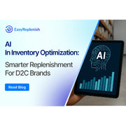 EasyReplenish – AI-Powered Inventory Management for Retail & E-Commerce